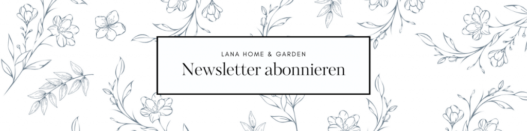 Lana Home & Garden Newsletter